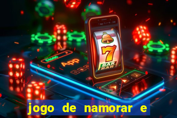 jogo de namorar e fazer filho